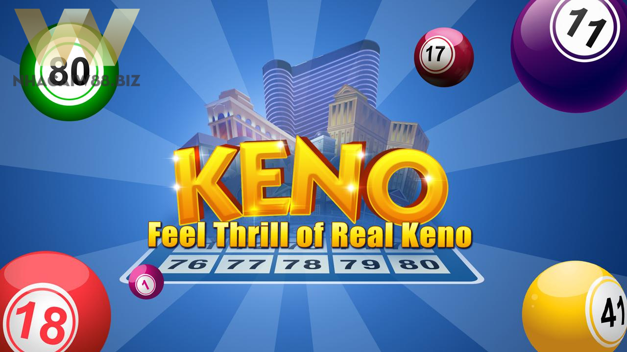 Khám phá chi tiết về cách thức tham gia và chơi Game Keno W88
